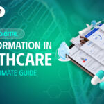 Digital Transformation in Healthcare